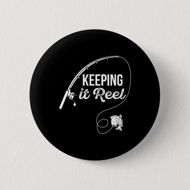 Funny Fishing Pole Keeping It Reel Joke Gift 1  Button (Front)