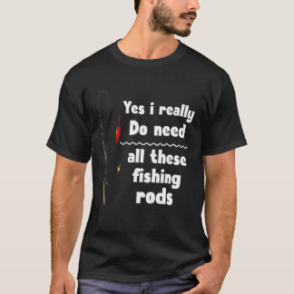 Funny Fishing Qoute Valentine Day Cool For Fisherm T-Shirt