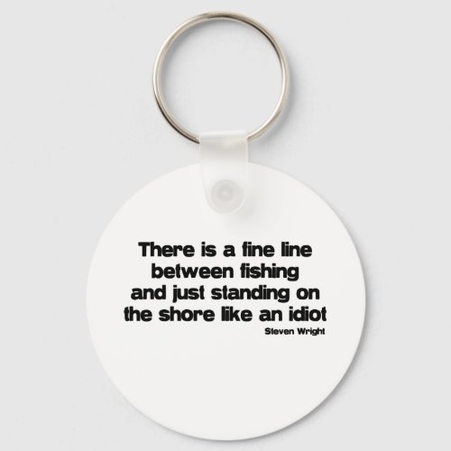 Funny Fishing quote Keychain
