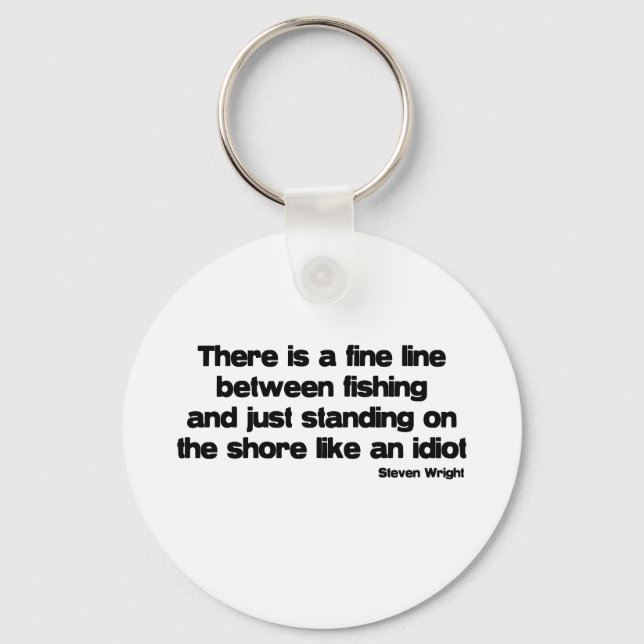 Funny Fishing quote Keychain (Front)
