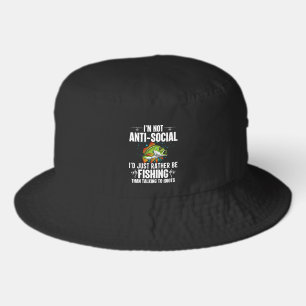 Funny fishing sarcasm word art  bucket hat