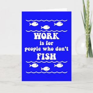 Funny fishing saying card