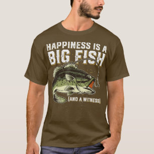 Funny Fishing Saying Fish Men Women 1282 T-Shirt