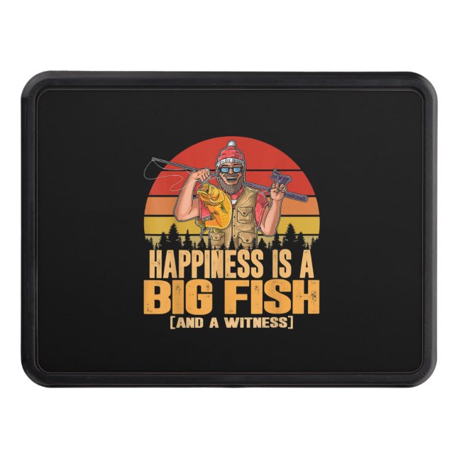 Funny Fishing Saying - Happiness is A Big Fish Hitch Cover (Front)