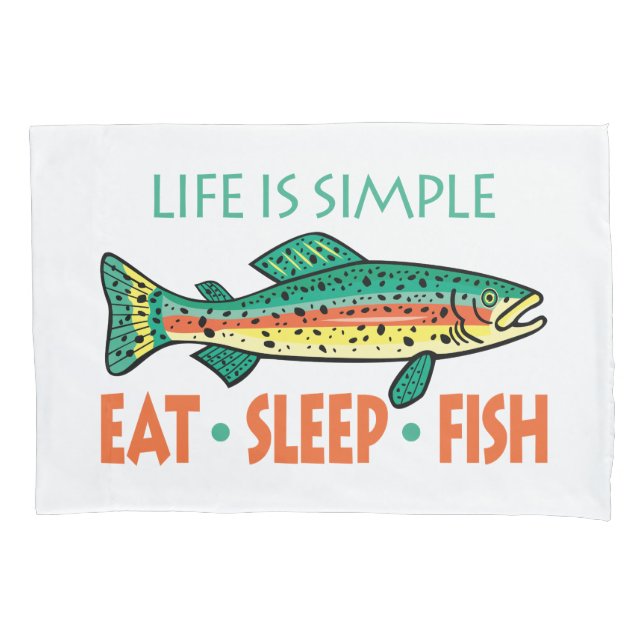 Funny Fishing Saying Pillowcase (Front)