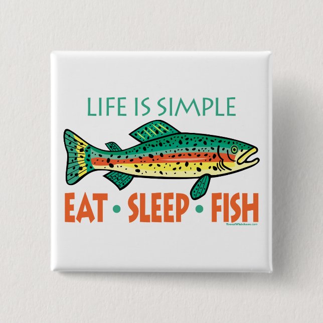 Funny Fishing Saying Pinback Button (Front)