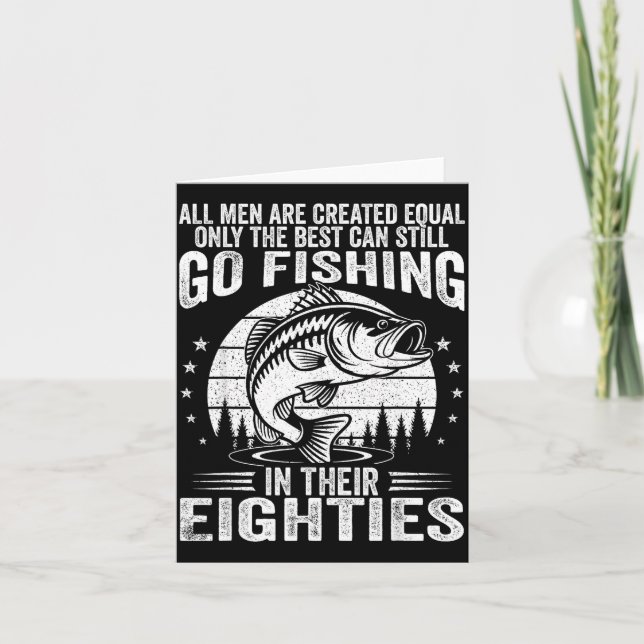 Funny Fishing Sayings For Men In Their Eighties Fi Card (Front)