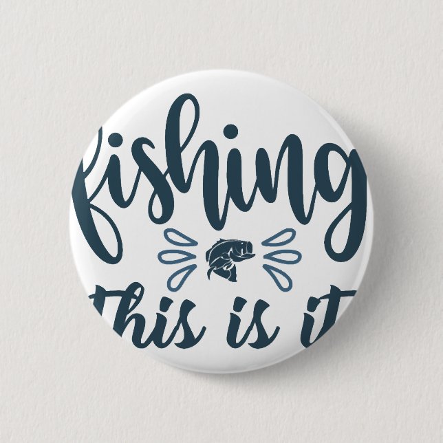 Funny Fishing Shirt Button (Front)