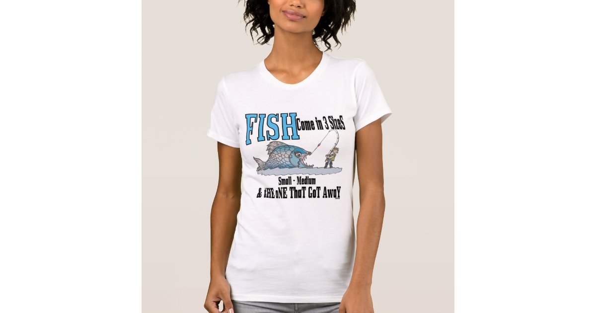 Funny Fishing Shirt Fishing Humor Fishing 3 Sizes | Zazzle