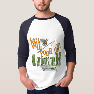 Funny Fishing Shirt Fishing Humor Fishing Bait
