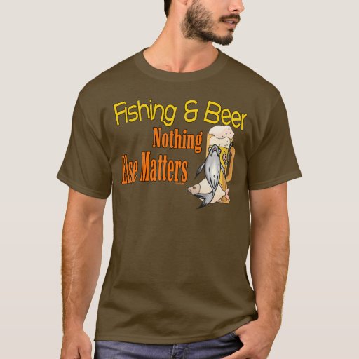 Funny Fishing Shirt Fishing Humor Fishing Beer 