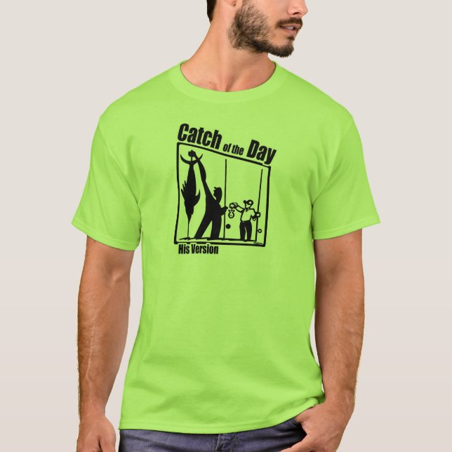 Funny Fishing Shirt Fishing Humor Fishing Catch (Front)