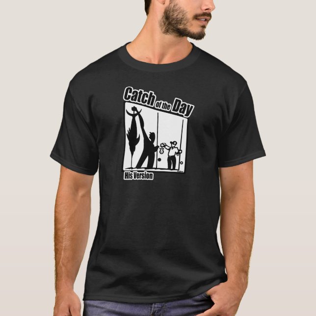 Funny Fishing Shirt Fishing Humor Fishing Catch (Front)