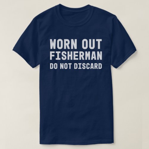 Funny Fishing Shirt for Dad Uncle or Grandpa