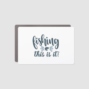 Funny Fishing Shirt with slogan Car Magnet