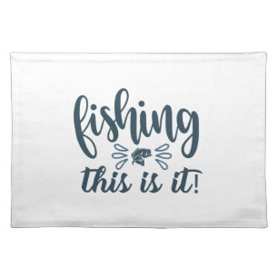 Funny Fishing Shirt with slogan Cloth Placemat