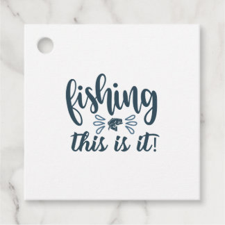 Funny Fishing Shirt with slogan Favor Tags
