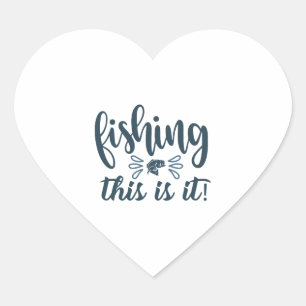 Funny Fishing Shirt with slogan Heart Sticker