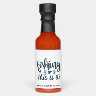 Funny Fishing Shirt with slogan Hot Sauces