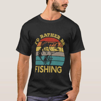 Funny Fishing Shirts for Men Humor I'd Rather Be F