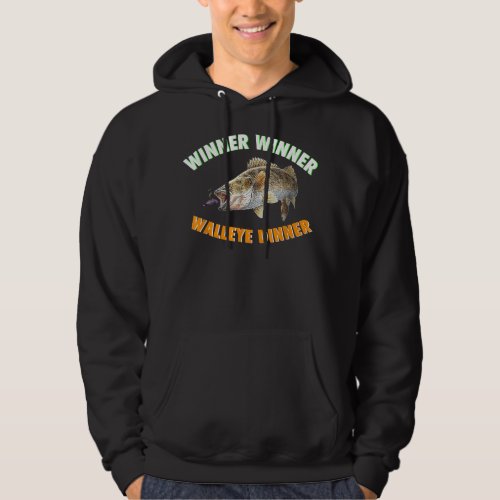 Funny Fishing T_shirt WINNER WINNER WALLEYE DINNER Hoodie