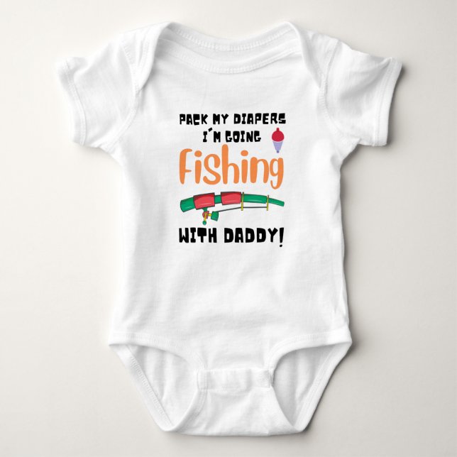 Funny Fishing Text Bodysuit Pack My Diapers (Front)