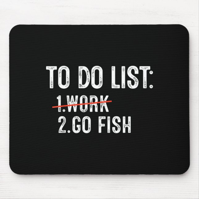 Funny Fishing To Do List Fisher Gift Dad Father An Mouse Pad (Front)