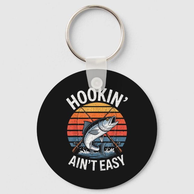 Funny Fishing Vintage Hookin' Ain't Easy Fisherman Keychain (Front)