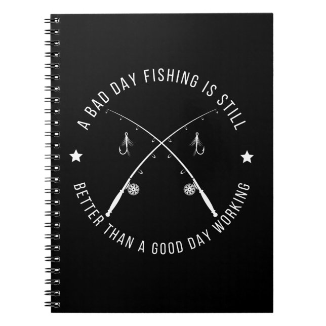 Funny Fishing Work Quote Notebook (Front)