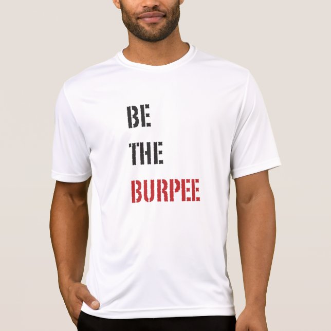 Funny Fitness Burpee Gym Humor T-Shirt (Front)