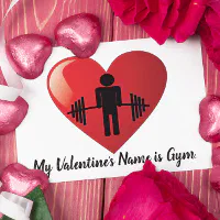 Gym is My Valentine 