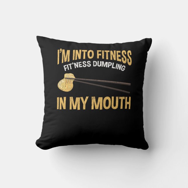 Funny Fitness Joke Chinese Dumpling Food Lover Throw Pillow (Front)