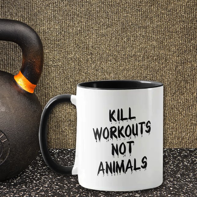 Funny Fitness Kill Workouts Not Animals, Black Mug (Creator Uploaded)