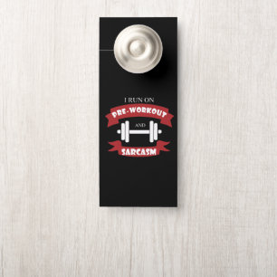 Funny Fitness Supplement Sarcasm Gym Office Door Hanger