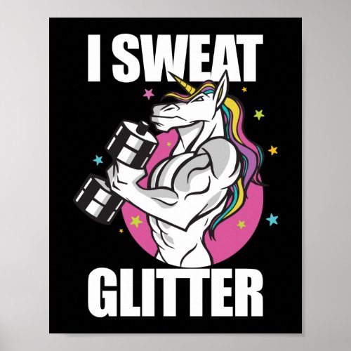 Funny Fitness Workout Gym I Sweat Unicorn Poster