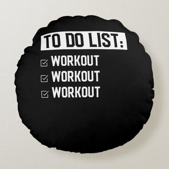 Funny Fitness Workout Motivational Saying Round Pillow (Front)