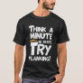 Funny Fitness Workout Plank Exercise Gift Minute P T-Shirt