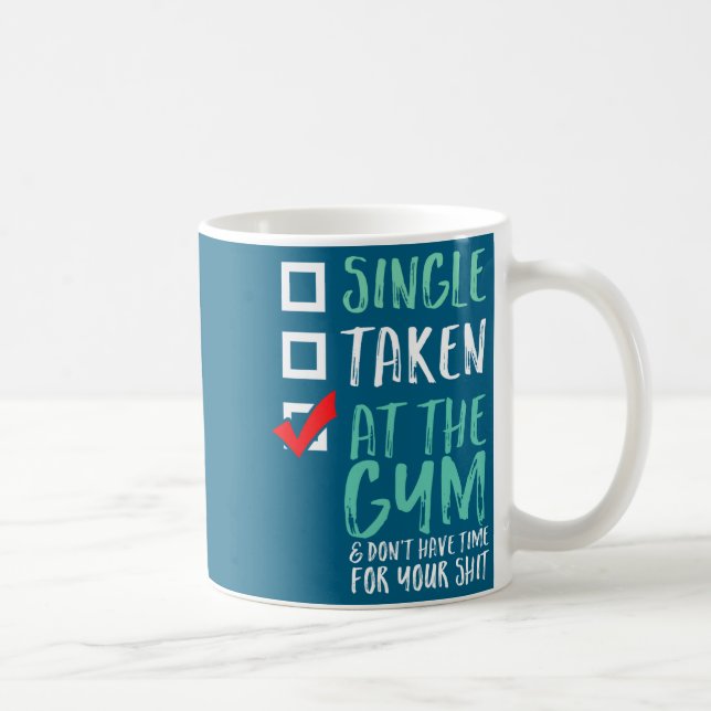 Funny Fitness Workout Single Taken At The Gym  Coffee Mug (Right)