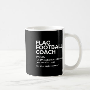 Funny Flag Football Coach Definition Best Coach Ev Coffee Mug