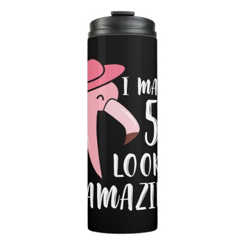 Funny Flamingo 50th Birthday for 50 Years Old Mom Thermal Tumbler
