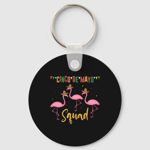 Funny Flamingo Cinco de Mayo Squad Team Fiesta Keychain