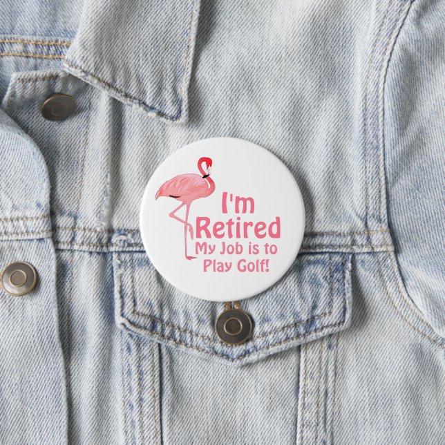 Funny Flamingo Golf Retirement Gag Gift Button (In Situ)