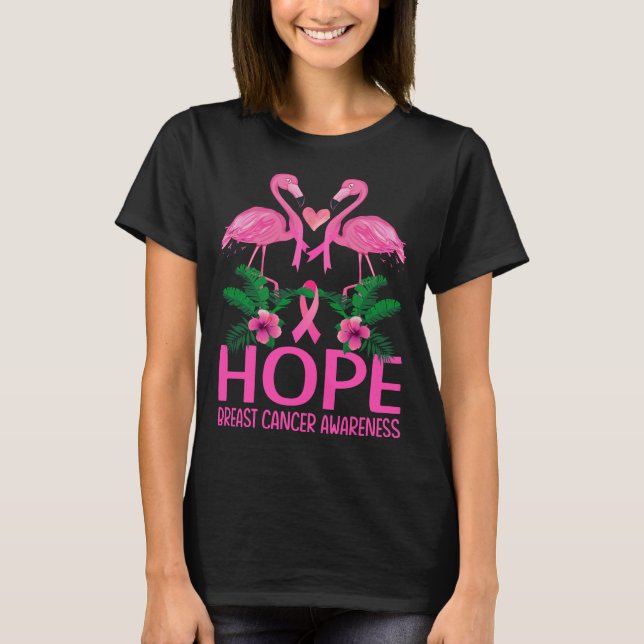 Funny Flamingo Hope Flower Lover Breast Cancer Awa T-Shirt (Front)