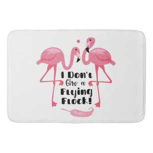 Funny Flamingo Humor - I Don't Give a Flying Flock Bath Mat