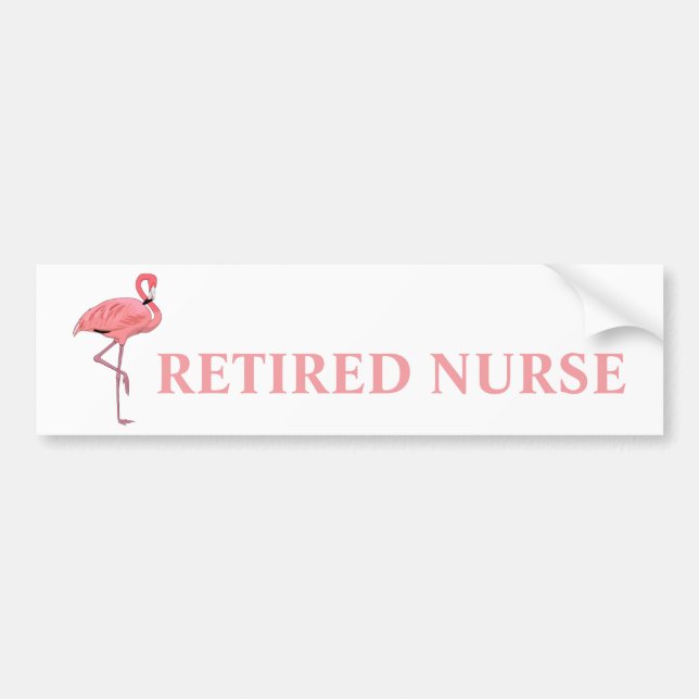 Funny Flamingo Retired Nurse Bumper Sticker (Front)