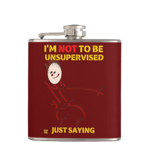 funny flask  "UNSUPERVISED"