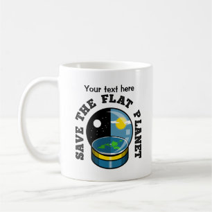 Funny Flat Earth Coffee Mug