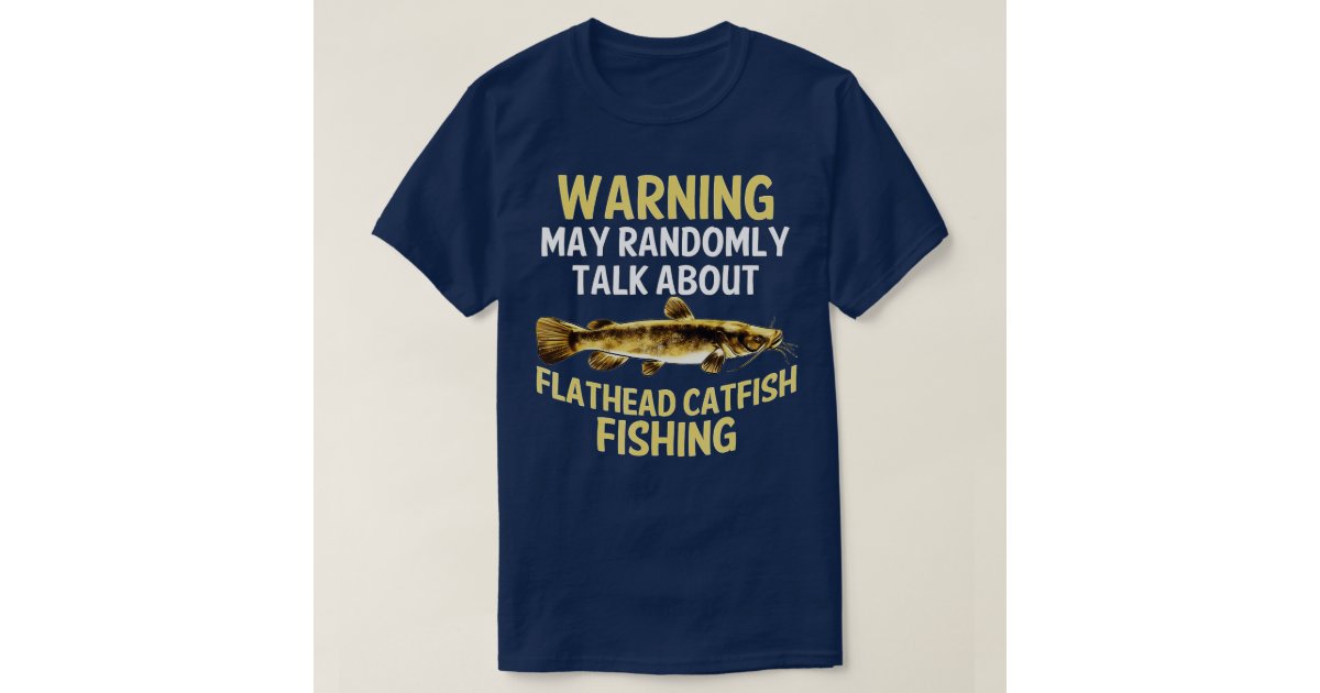 Funny Flathead Catfish Fishing Freshwater Fish Gi T-Shirt
