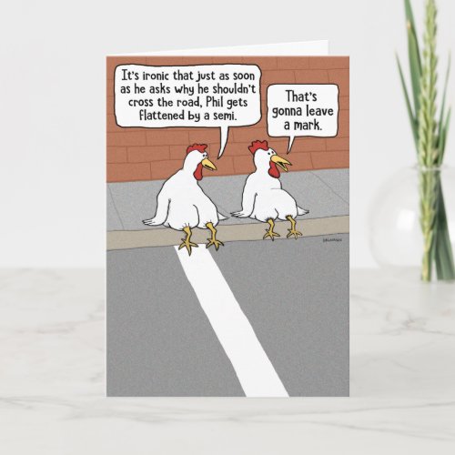Funny Flattened Chicken Get Well Card