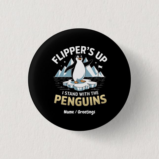 Funny Flippers Up, Stand With The Penguins Bold  Button (Front)
